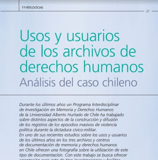 Reseña del Documento de trabajo “Caracterización de público usuario y usos de archivos de Derechos Humanos en Chile”
